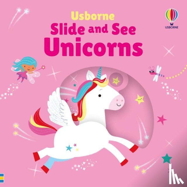 Watt, Fiona - Slide and See Unicorns