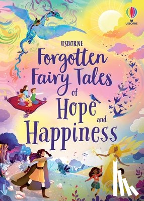 Sebag-Montefiore, Mary - Forgotten Fairy Tales of Hope and Happiness