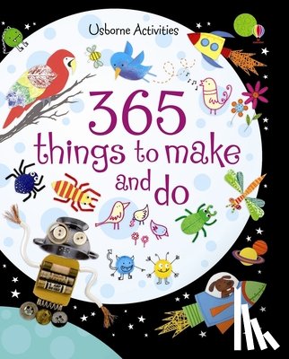 Watt, Fiona - 365 Things to Make and Do