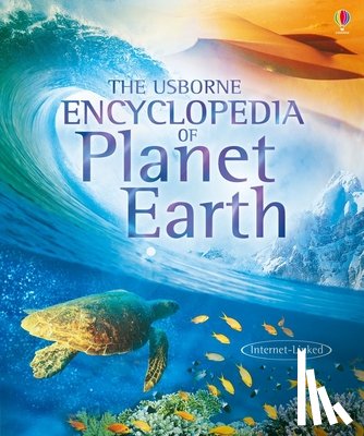 Claybourne, Anna - The Usborne Encyclopedia of Planet Earth