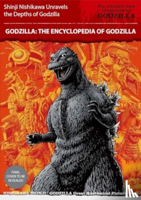 Nishikawa, Shinji - Godzilla: The Encyclopedia