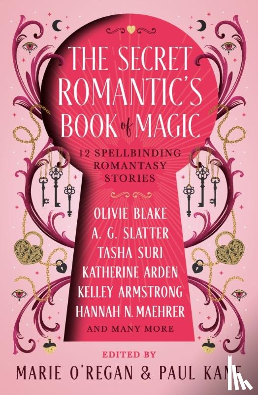 O'Regan, Marie, Wise, A.C., Kane, Paul, Blake, Olive - The The Secret Romantic's Book of Magic