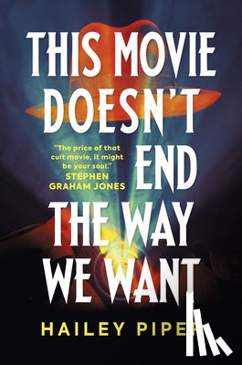 Piper, Hailey - This Movie Doesn't End the Way We Want