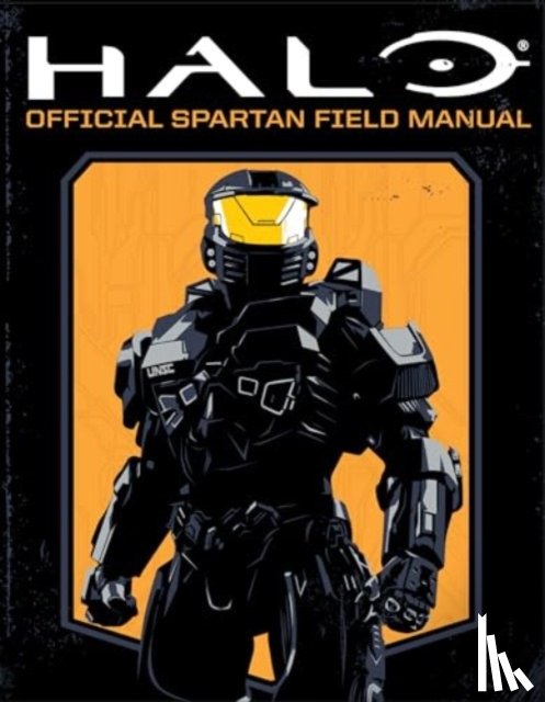 Peters, Kenneth, Phegley, Kiel - Halo: Official Spartan Field Manual