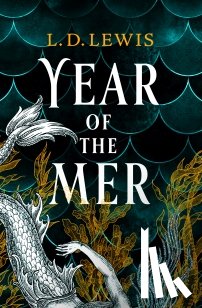 Lewis, L. D. - Year of the Mer duology - Year of the Mer