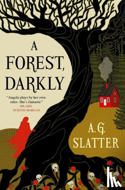 Slatter, A. G. - A Forest, Darkly