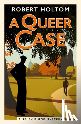 Holtom, Robert - A Queer Case