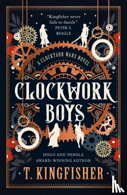 Kingfisher, T. - The Clocktaur War Duology - Clockwork Boys