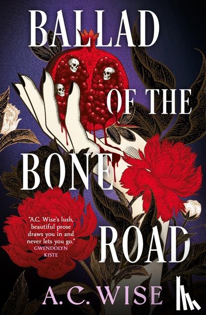 Wise, A.C. - Ballad of the Bone Road