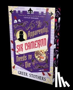 Stothers, Greer - Apparently, Sir Cameron Needs to Die