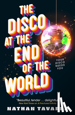 Tavares, Nathan - The Disco at the End of the World