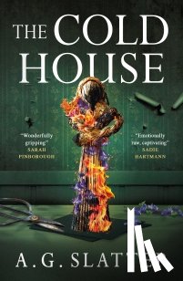 Slatter, A.G. - The Cold House