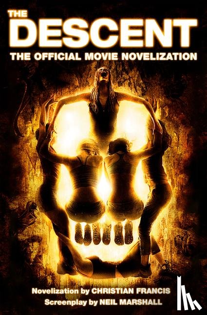 Francis, Christian - The Descent: The Official Novelization