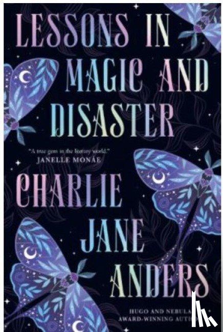 Jane Anders, Charlie - Lessons in Magic and Disaster