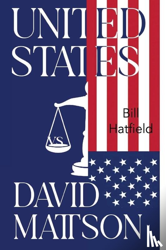 Hatfield, Bill - United States vs David Mattson