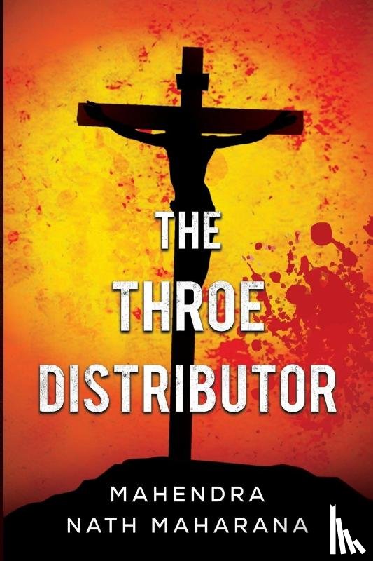 Maharana, Mahendra Nath - The Throe Distributor