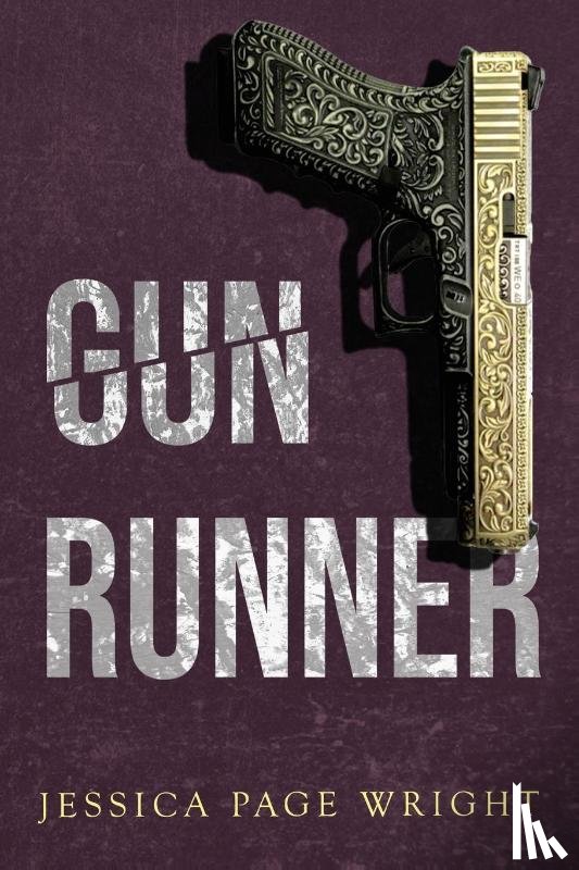 Wright, Jessica Page - Gun Runner