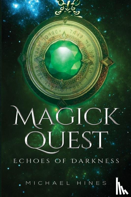 Hines, Michael - Magick Quest - Echoes of Darkness