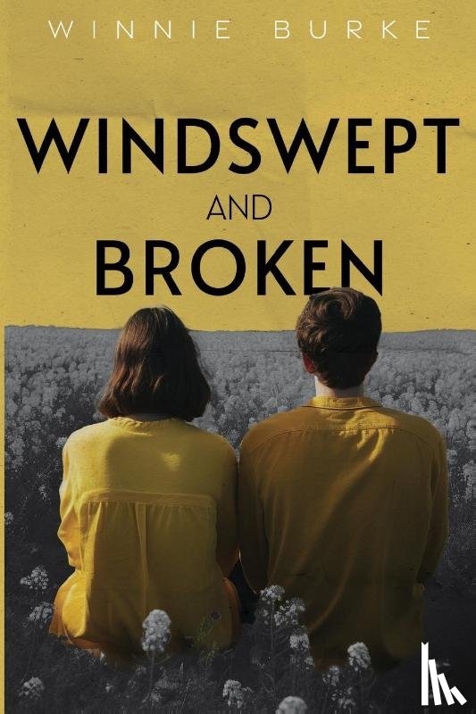 Burke, Winnie - Windswept and Broken