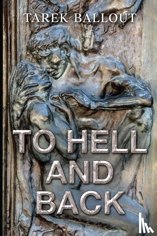 Ballout, Tarek - To Hell and Back