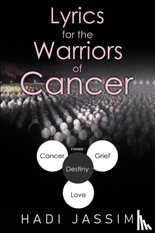 Jassim, Hadi - Lyrics for the Warriors of Cancer