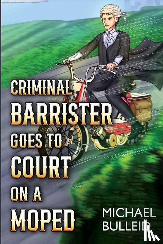 Bulleid, Michael - Criminal Barrister Goes To Court On A Moped