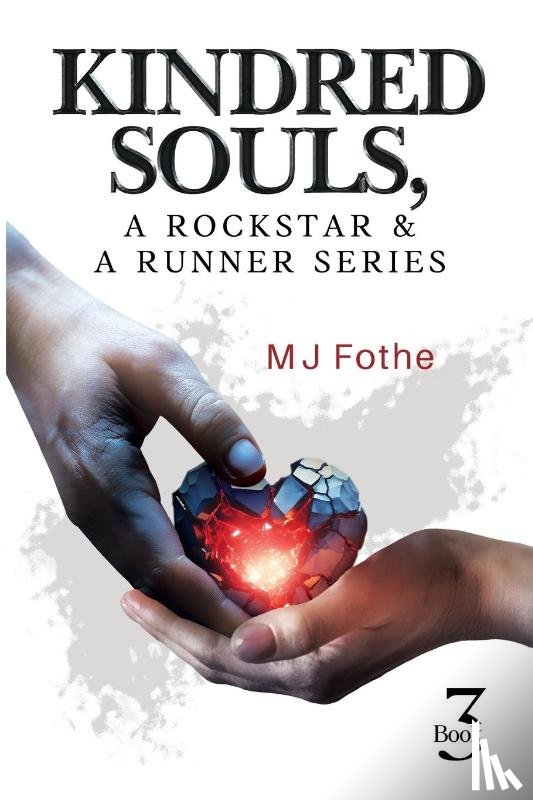 Fothe, MJ - Kindred Souls; A Rockstar & A Runner Series, Book 3