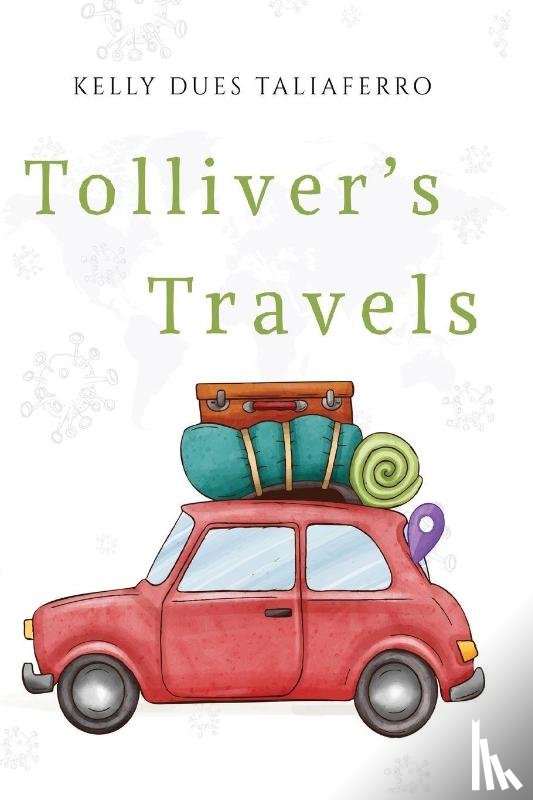 Taliaferro, Kelly Dues - Tolliver's Travels