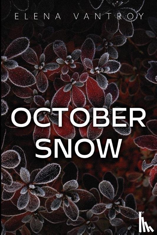 Vantroy, Elena - October Snow