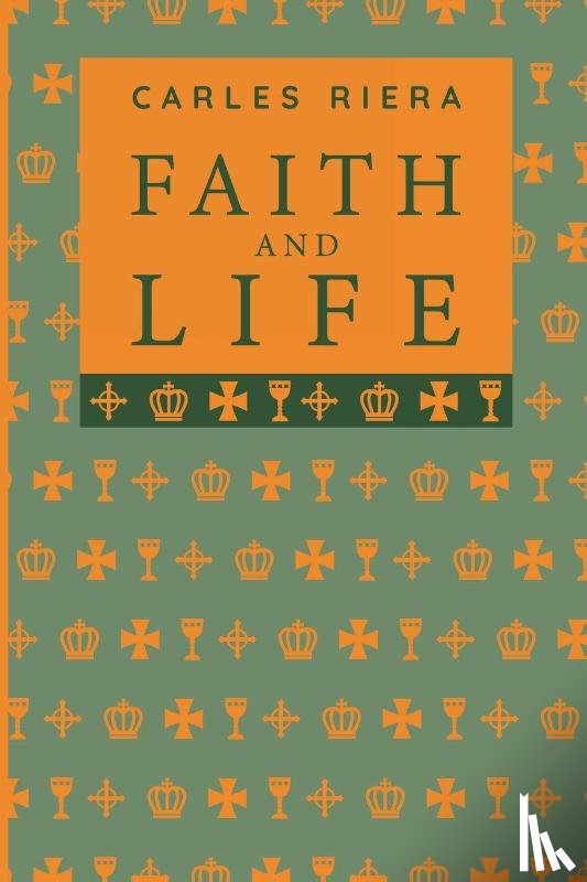 Riera, Carles - Faith and Life