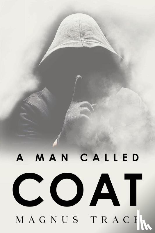 Trace, Magnus - A Man Called Coat