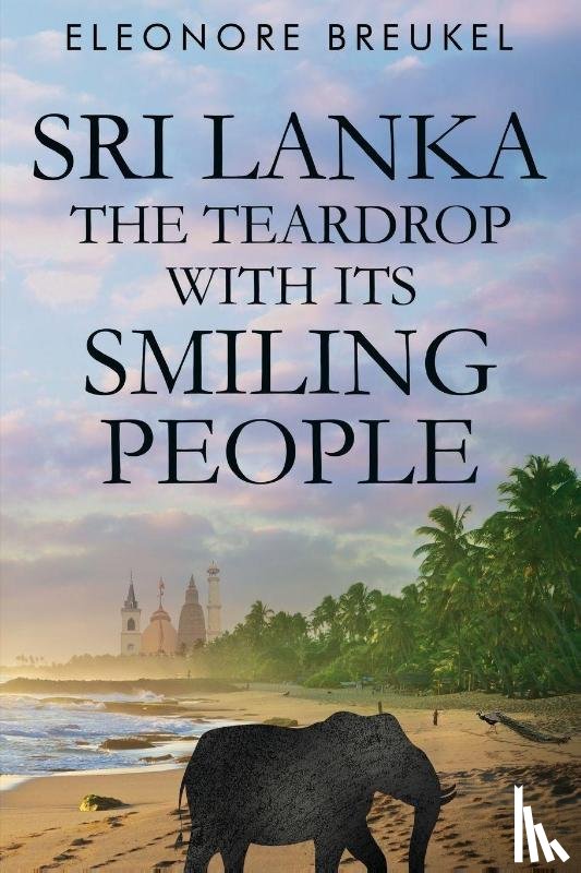 Breukel, Eleonore - Sri Lanka: The Teardrop with its Smiling People