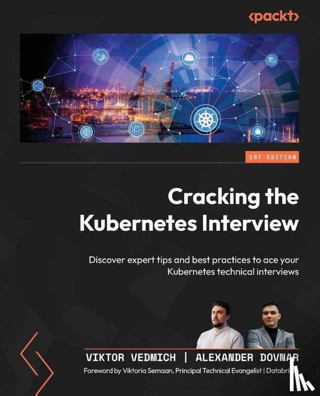 Vedmich, Viktor, Dovnar, Alexander - Cracking the Kubernetes Interview
