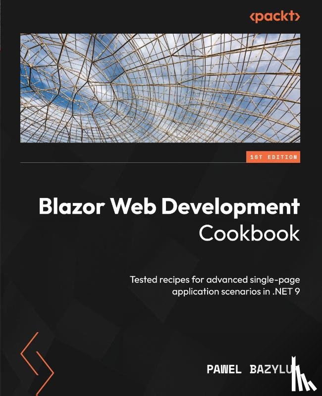 Bazyluk, Pawel - Blazor Web Development Cookbook