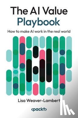 Weaver-Lambert, Lisa - The AI Value Playbook