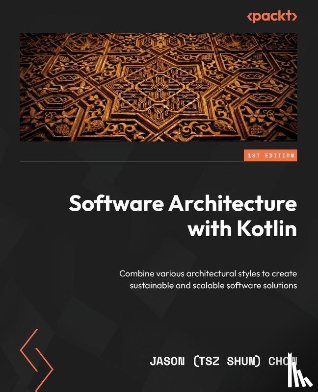 Chow, Jason (Tsz Shun) - Software Architecture with Kotlin