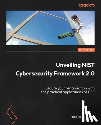 Brown, Jason - Unveiling NIST Cybersecurity Framework 2.0
