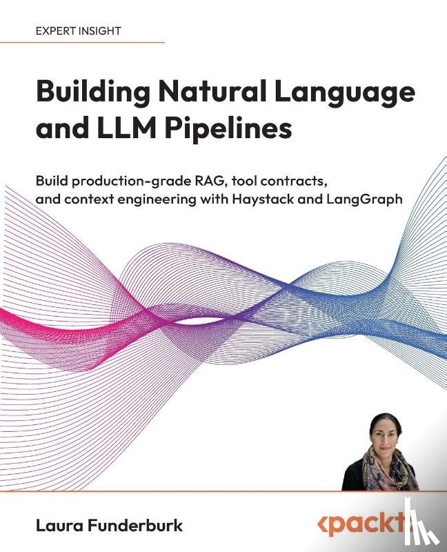 Funderburk, Laura - Building Natural Language and LLM Pipelines