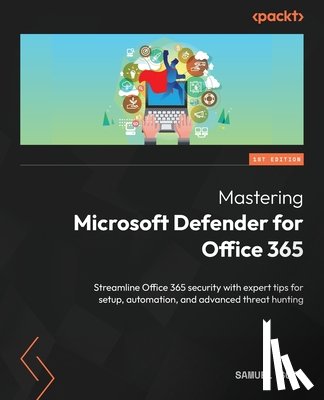 Soto, Samuel - Mastering Microsoft Defender for Office 365