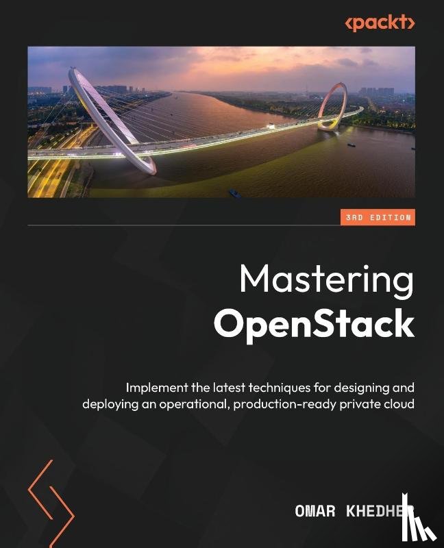 Khedher, Omar - Mastering OpenStack - Third Edition