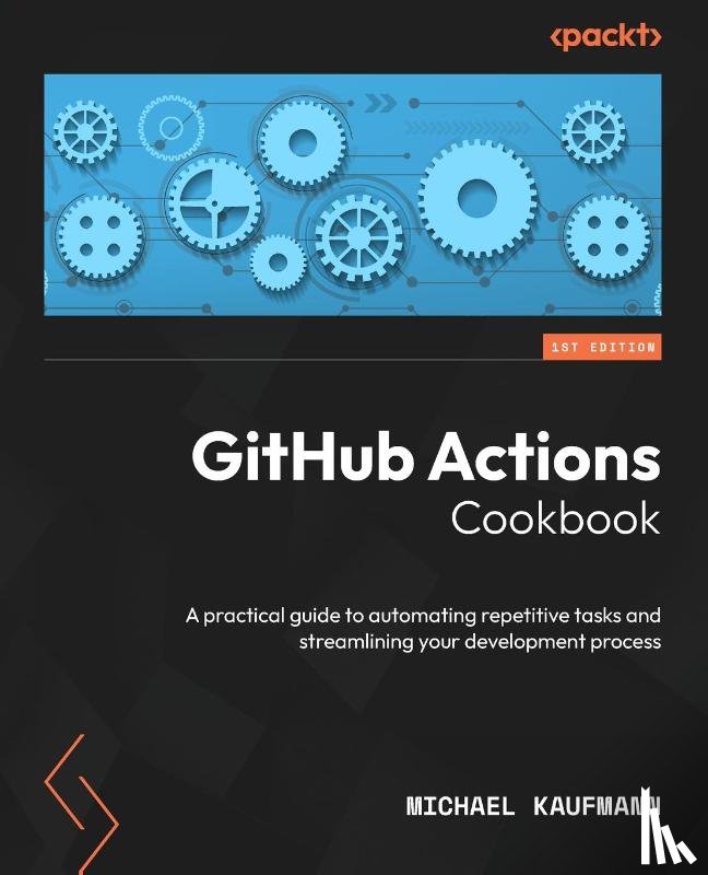 Kaufmann, Michael - GitHub Actions Cookbook