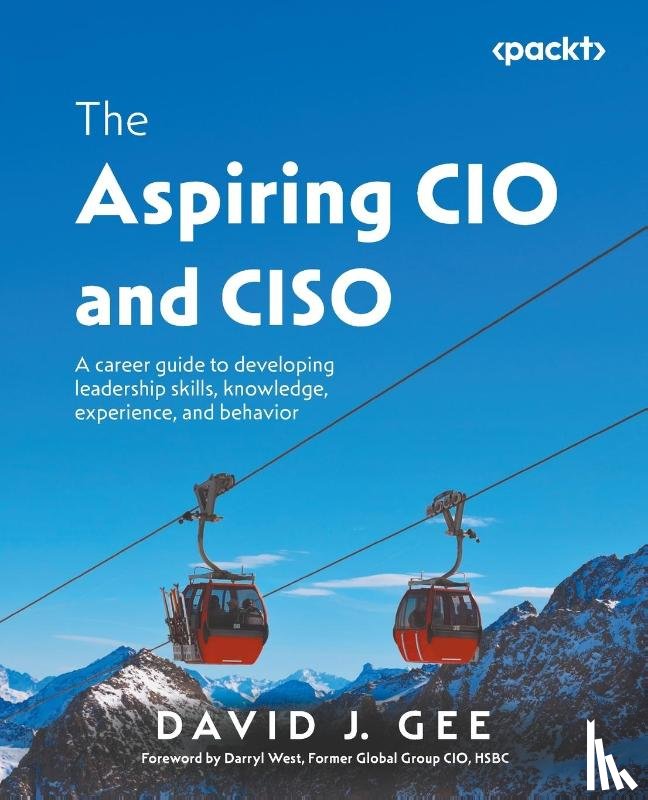 Gee, David J. - The Aspiring CIO and CISO