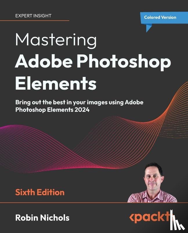 Nichols, Robin - Mastering Adobe Photoshop Elements - Sixth Edition
