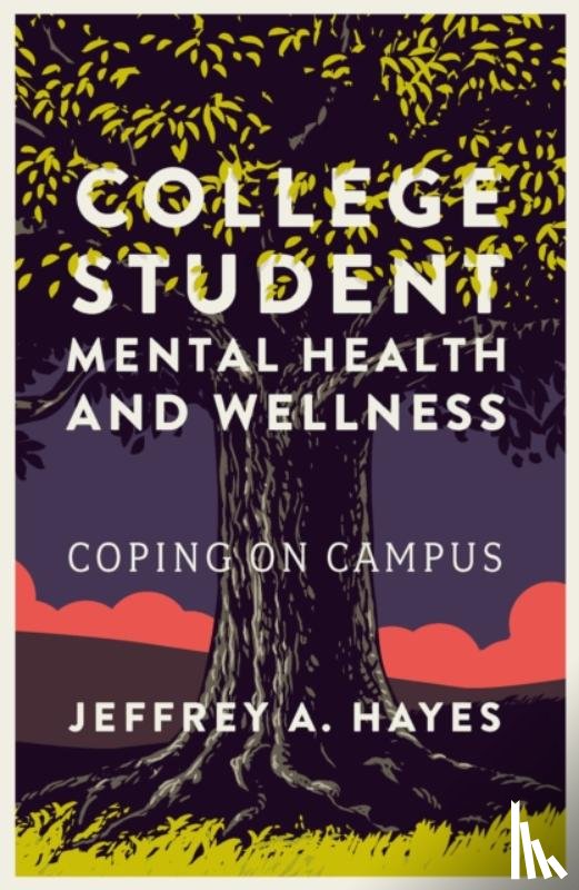 Hayes, Jeffrey A. (Pennsylvania State University - College Student Mental Health and Wellness
