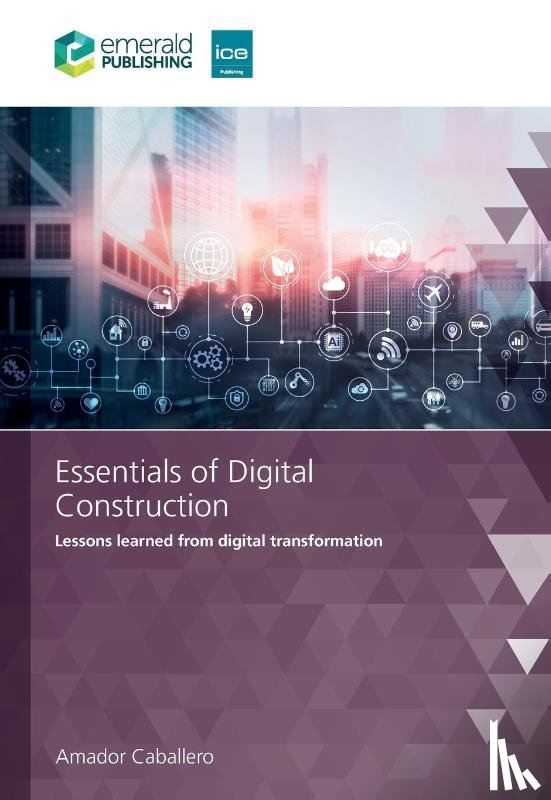 Caballero, Amador (Wilmott Dixon - Essentials of Digital Construction