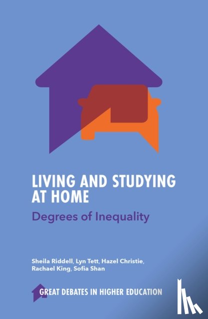 Riddell, Sheila (The University of Edinburgh, Tett, Lyn (The University of Edinburgh, Christie, Hazel (The University of Edinburgh, King, Rachael (The University of Edinburgh - Living and Studying at Home
