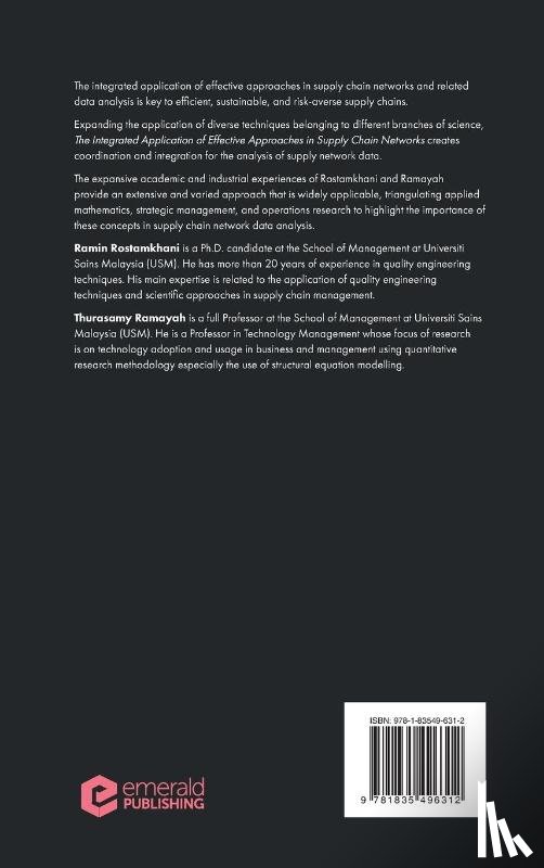 Rostamkhani, Ramin (Universiti Sains Malaysia, Ramayah, Thurasamy (Universiti Sains Malaysia - The Integrated Application of Effective Approaches in Supply Chain Networks
