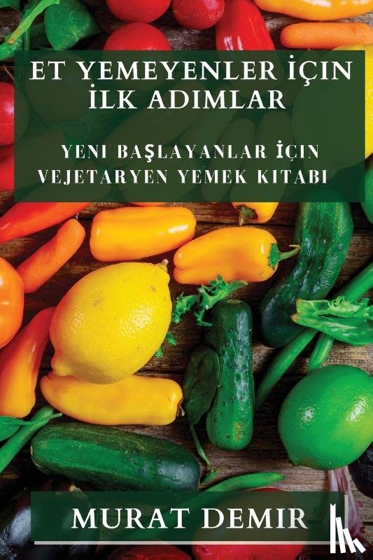 Demir, Murat - Et Yemeyenler ¿çin ¿lk Ad¿mlar