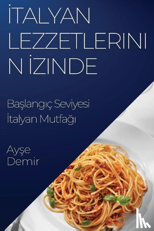 Demir, Ay¿e - ¿talyan Lezzetlerinin ¿zinde