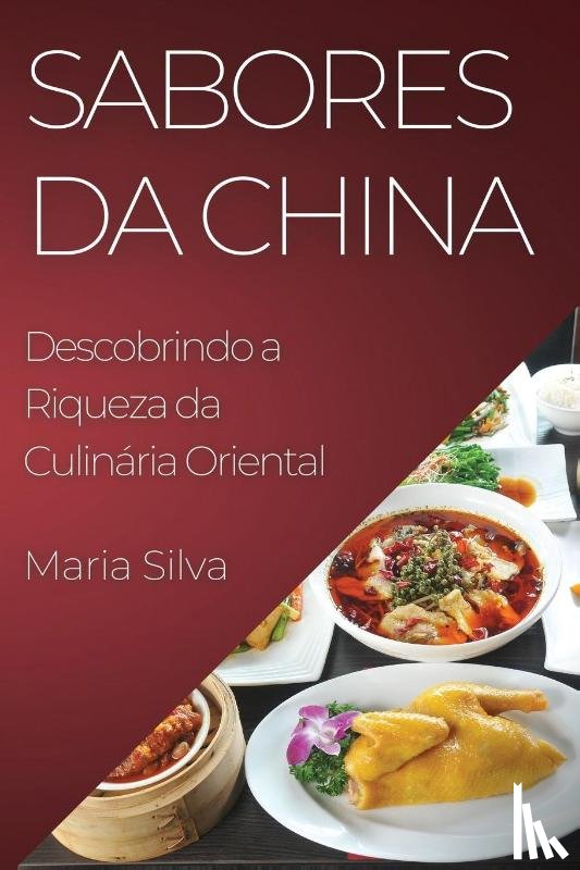 Silva, Maria - Sabores da China